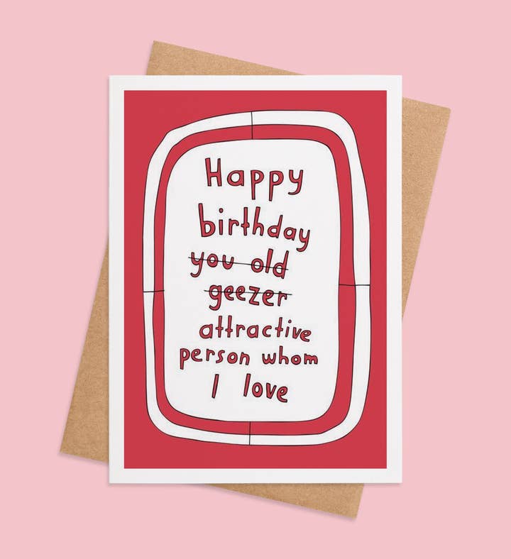 Geezer To Gorgeous Birthday Greeting Card Image