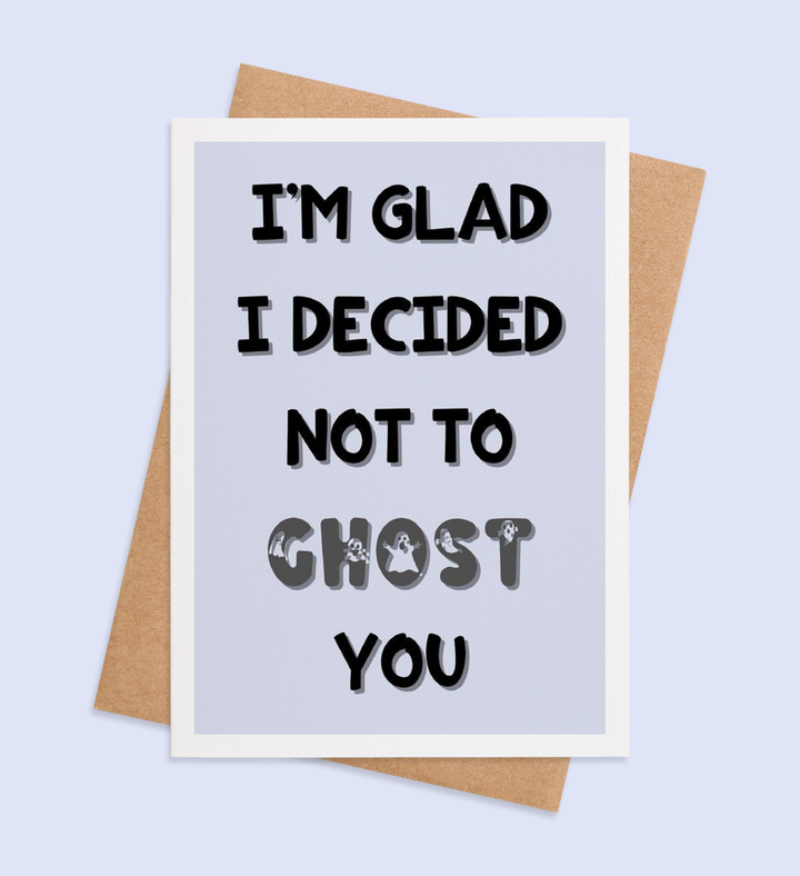 Ghosted No More
